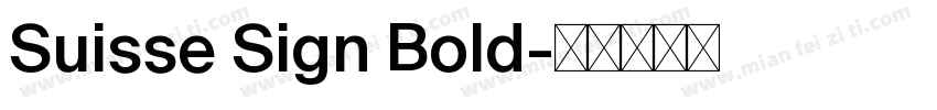 Suisse Sign Bold字体转换